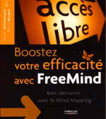 Boostez votre efficacit� avec Freemind  de  Pierre Mongin et Xavier Delengaine