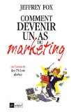 50 règles d'or pour un marketing efficace , Jeffrey Fox 50 règles d'or pour un marketing efficace , Jeffrey Fox