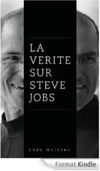 La v�rit� sur Steve Jobs Format kindle
