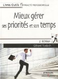 Mieux g�rer ses priorit�s et son temps, G�rard Rodach