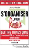 S'organiser pour r�ussir : Un maximum d'efficacit� pour un minimum de stress ! Format kindle