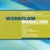 Workflow Modeling: Tools for Process Improvement and Applications Development    