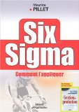 Six Sigma : Comment l'appliquer de Maurice Pillet