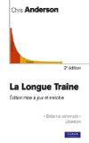 La longue traîne 2ème édition Accès librairie La longue traîne 2ème édition Accès librairie