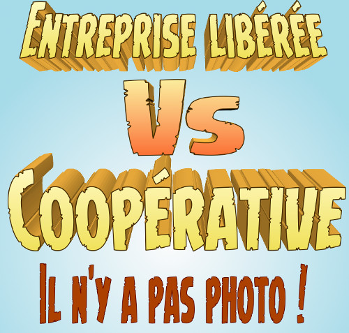 cooperative entreprise libérée, il n'y a pas photo