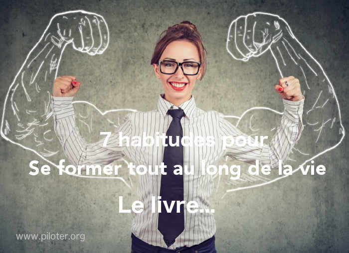 Se former en continu Livre 7 habitudes pour se former en continu