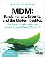 MDM: Fundamentals, Security, and the Modern Desktop