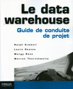 Le data warehouse Guide de conduite de projet.