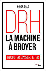 DRH, la machine à broyer