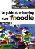 Le Guide du e-learning avec Moodle