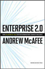 Enterprise 2.0: New Collaborative Tools For Your Organization's Toughest Challenges 