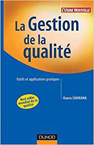 La gestion de la qualité : Outils et applications pratiques, Kaoru Ishikawa