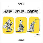 Junior... Senior... Dehors ! 
