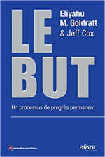 Le but : Un processus de progrès permanent, Eliyahu M. Goldratt, J Cox 