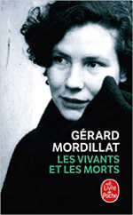 Les vivants et les morts de Gérard Mordillat Les vivants et les morts de Gérard Mordillat