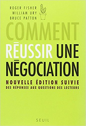 Comment réussir une négociation. Nouvelle édition