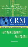 CRM at the Speed of Light : Social CRM Strategies, Tools, and Techniques for Engaging Your Customers 