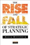 The Rise and Fall of Strategic Planning