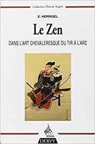 Le zen dans l'art chevaleresque du tir à l'arc