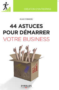 44 Astuces pour démarrer votre Business