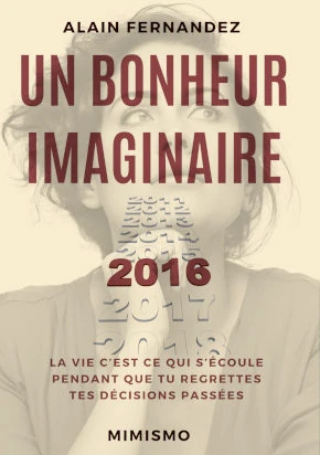 Un bonheur imaginaire, le livre