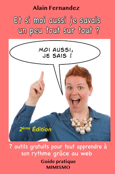 Et si moi aussi je savais
  un peu tout sur tout ?
