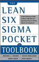 The Lean Six Sigma Pocket Toolbook: A Quick Reference Guide tonearly 100 Tools for Improving Process Quality, Speed, and Complexity