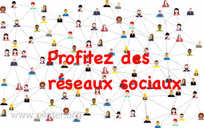 Profitez des réseaux sociaux