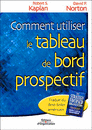 Comment utiliser le tableau de bord prospectif