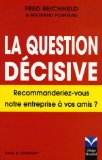 La question décisive : Recommanderiez-vous cette entreprise à vos amis ?