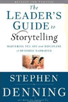 The Leader's Guide to Storytelling: Mastering the Art and Discipline of Business Narrative