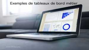 Exemples de tableau de bord métier